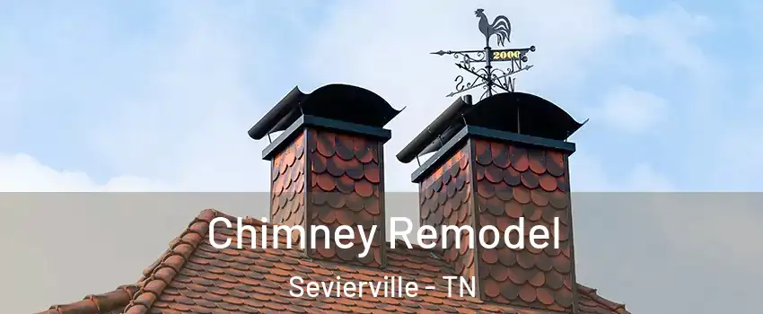  Chimney Remodel Sevierville - TN