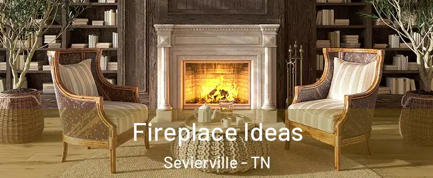  Fireplace Ideas Sevierville - TN